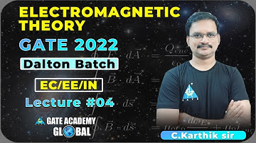 #4 | Electromagnetic Theory by C. Karthik sir | Dalton Batch | GATE 22 | EC EE IN