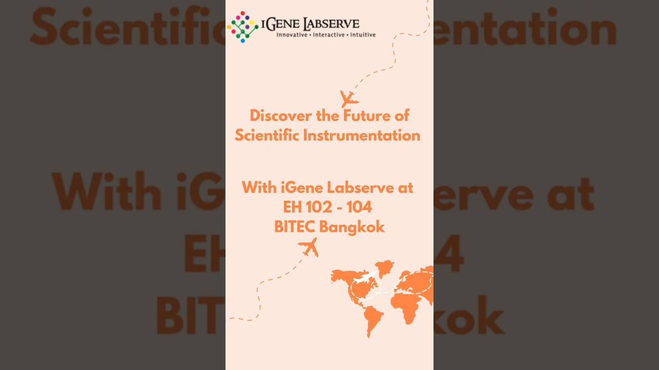 Instrument Highlights | iGene Labserve at Thailand Expo 2025 | Scientific Lab Equipment Teaser