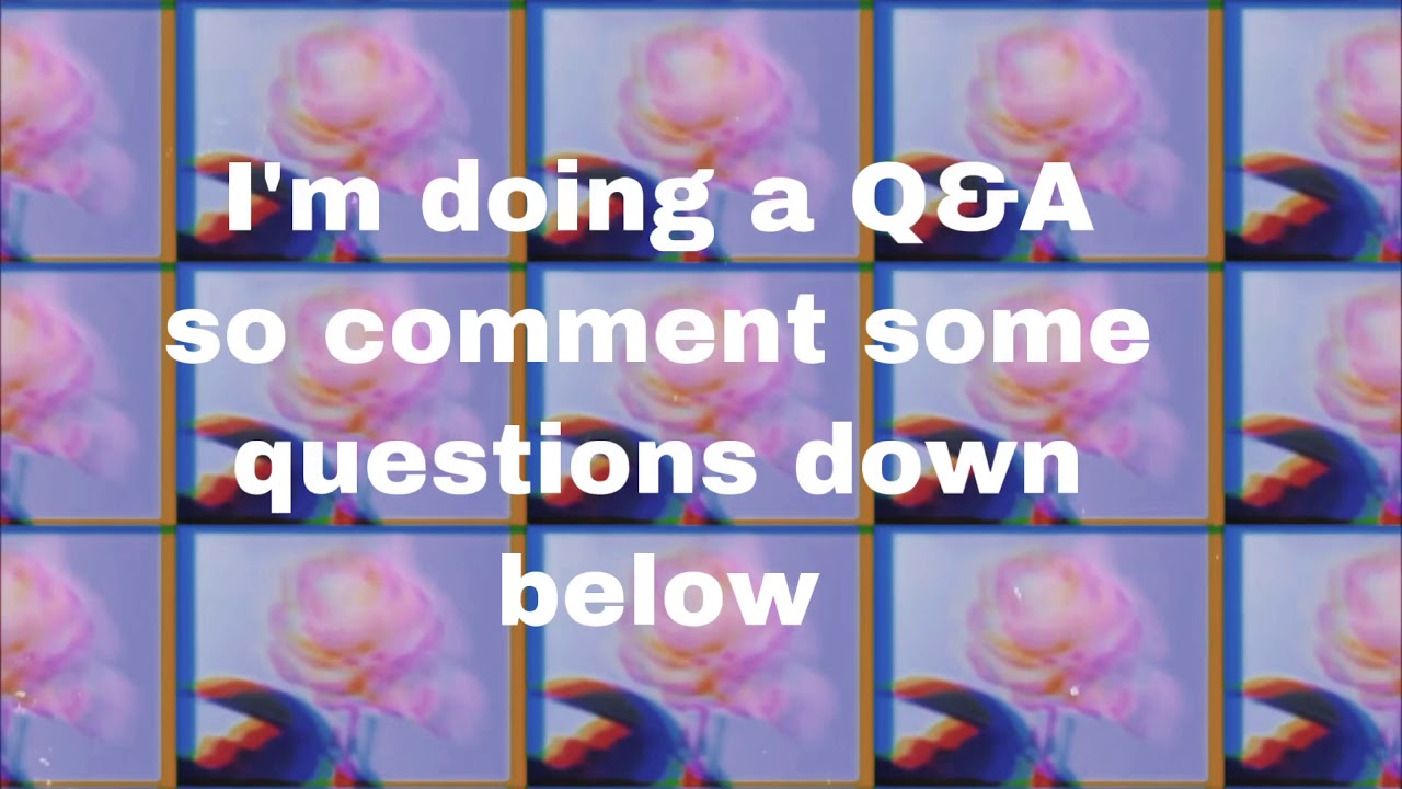 QUESTIONS FOR Q&A YouTube