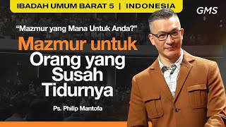 Download Lagu Mazmur Untuk Orang Yang Susah Tidurnya - Ps. Philip Mantofa (GMS Church) MP3 Download Lagu Mazmur Untuk Orang Yang Susah Tidurnya - Ps. Philip Mantofa (GMS Church) MP3