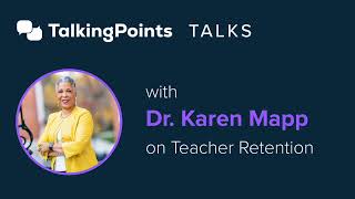 TalkingPoints Talks to Dr. Karen Mapp on Teacher Retention