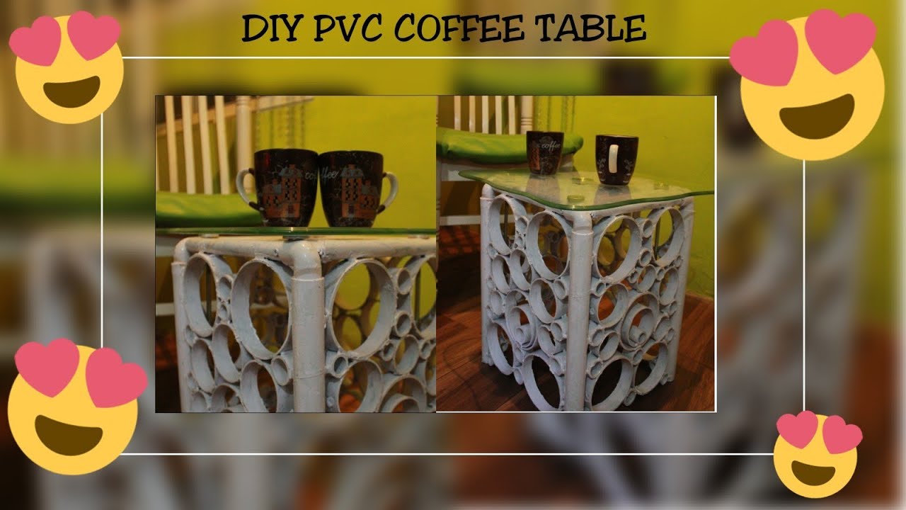 DIY PVC MODERN COFFEE TABLE Reuse of broken coffee table using pvc pipes YouTube