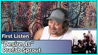 Prefab Sprout- Desire As (REACTION &amp; REVIEW)