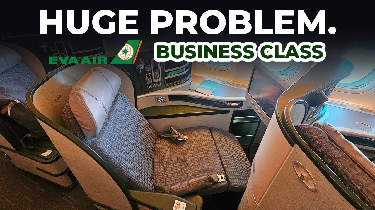 EVA Air 777 Business Class has a HUGE PROBLEM........