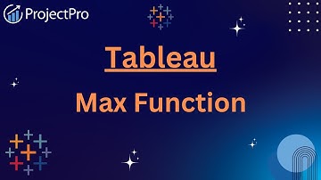 Learn How Does the MAX Function Work in Tableau