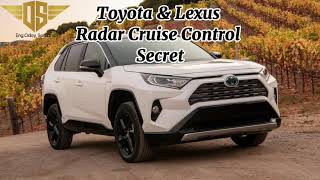 احدى خفايا نظام مثبت السرعه Radar Cruise Control لسيارات Toyota & Lexus الجديده - المهندس عدي سمارة