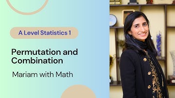 Permutation and Combination (Lesson 1) A Level Math 9709