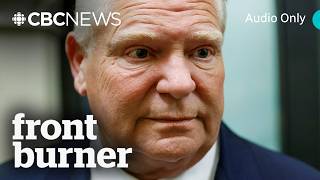 Is Doug Ford in trouble? | Front Burner