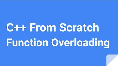 C++ From Scratch: Function Overloading