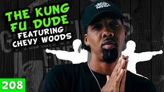The Kung Fu Dude (Featuring Guest Chevy Woods) | EP 208 - GFP
