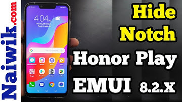 Hide Notch in Huawei Honor Play  | EMUI 8.2