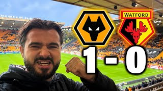 WOLVES 1-0 WATFORD WE NEEDED THAT!! 
