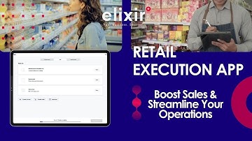 The future of Retail Execution: Elixir