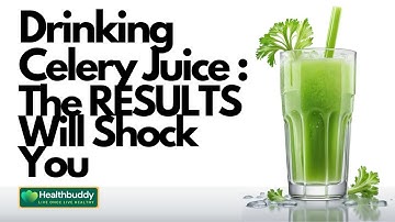 What Happens If You Drink Celery Juice for 7 Days ?