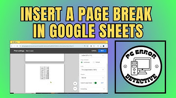 How to Insert a Page Break in Google Sheets - Step-by-Step Guide