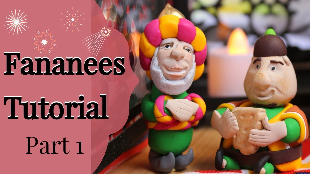 Fananees Characters Part 1 |PolymerClay Tutorial |  شخصيات فنانيس رمضان بالصلصال الحرارى