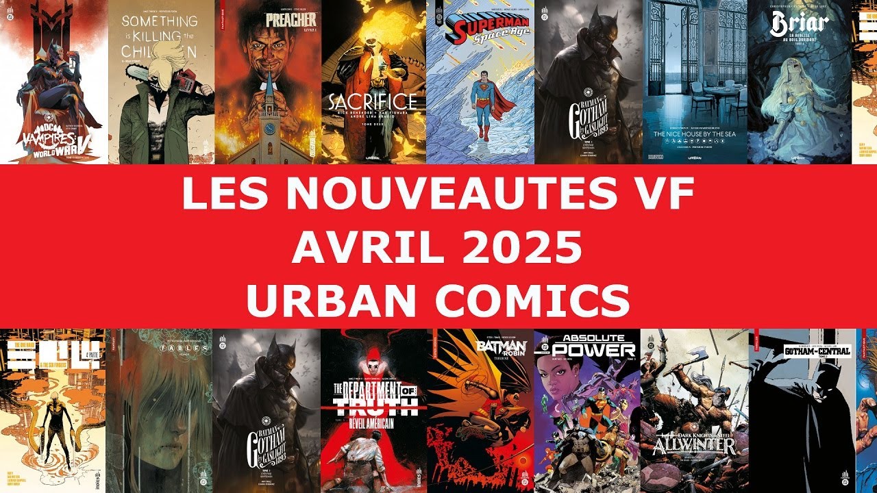 Avril 2025 : Les Nouveautés VF à paraître chez Urban Comics - YouTube