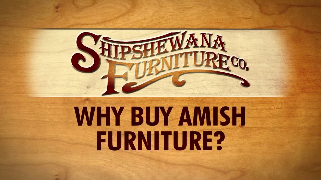 Why Buy Amish Furniture YouTube