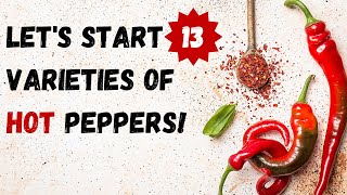 Starting 13 varieties of hot peppers