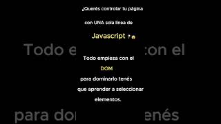👉 ¡Controlá tu página con una sola línea, DOM en JavaScript! 😱 #shorts