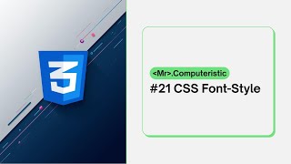 CSS font-style, font-weight & font-variant properties - CSS tutorials for absolute beginners - CSS 3