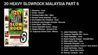 20 HEAVY SLOWROCK MALAYSIA PART 6