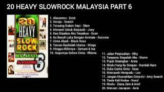 20 HEAVY SLOWROCK MALAYSIA PART 6