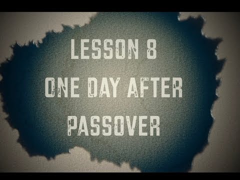 08- One Day after Passover