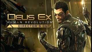 Deus Ex Human Revolution | Director's Cut | Expert Gameplay | Part 2