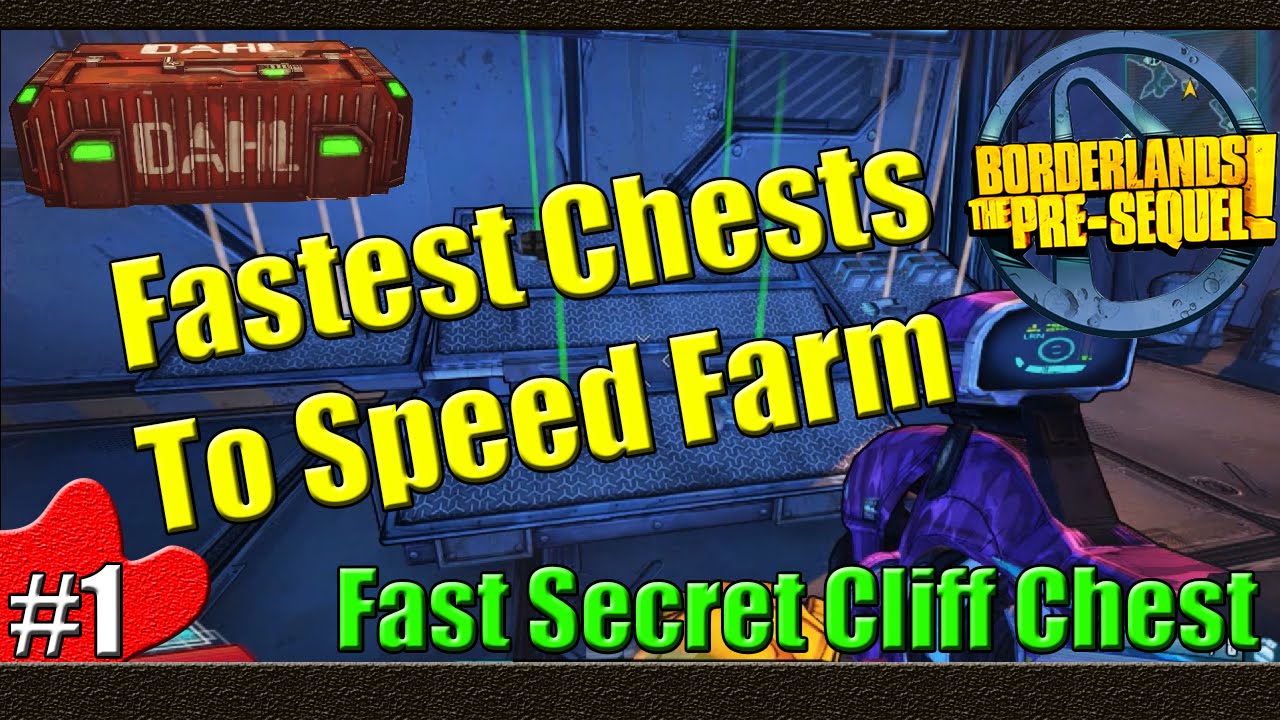 Borderlands The Pre Sequel Fastest Chests To Speed Farm Part 1