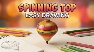 Spinning Top Drawing | How to Draw a Spinning Top Step by Step Spinning Top Drawing | How to Draw a Spinning Top Step by Step