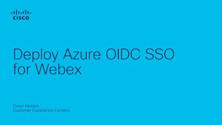 Deploy Azure OIDC SSO for Webex | Identity Integration Guide