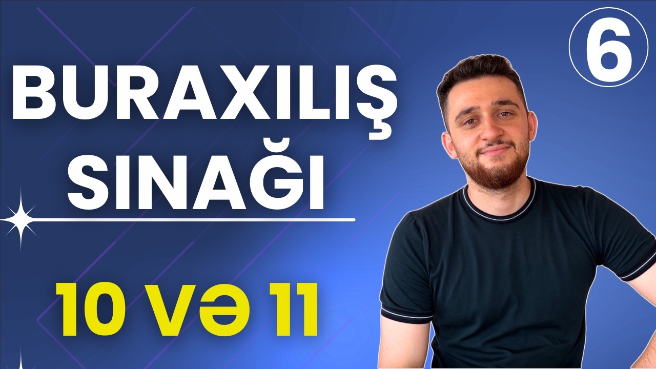 📍✅ 11-ci və 10-cu sinif Buraxılış sınağı 6 | 2026 Buraxılış |