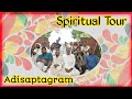 Spiritual tour in adisaptagram with iskcon youth program bhaktivedanta ashram