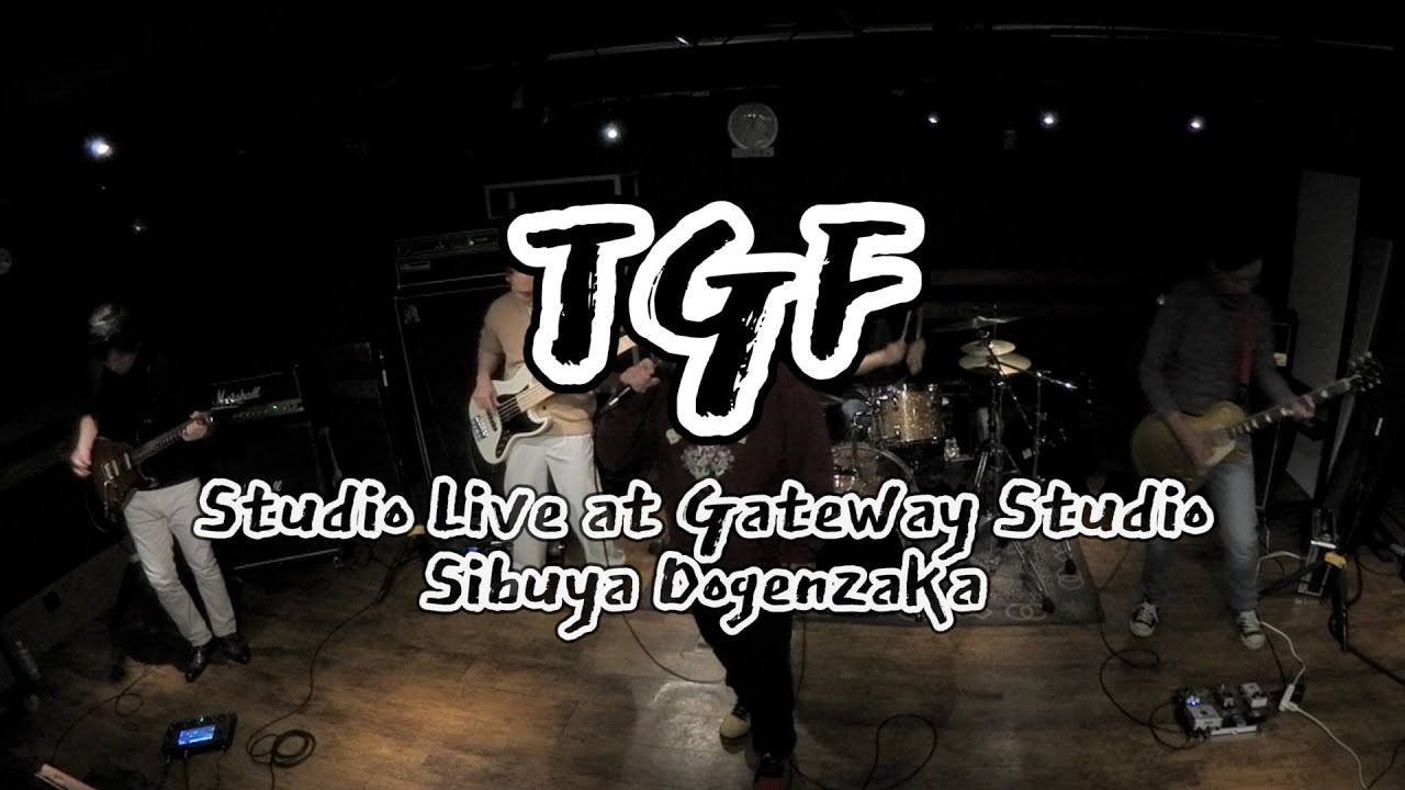 TGF スタジオライブ 2023  at GATEWAY STUDIO 渋谷道玄坂