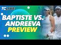 Hailey Baptiste looks to avenge Wimbledon loss vs. Mirra Andreeva | TC Live