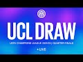 LIVE STREAMING | 2022/23 UEFA CHAMPIONS LEAGUE QUARTER-FINALS DRAW 🔮⚫🔵