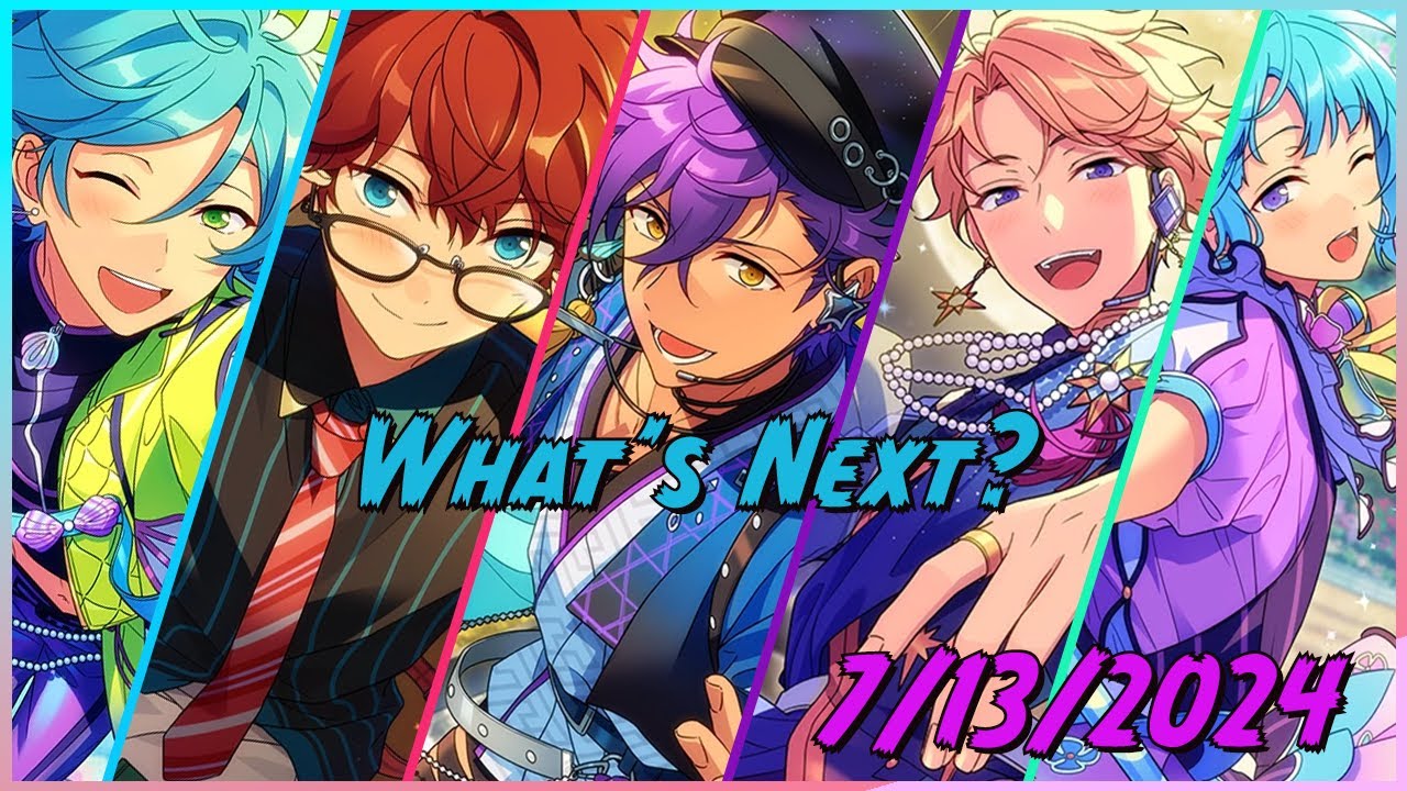 [Enstars] What's Next 07/13/24 ensemblestars whatsnext enstars YouTube