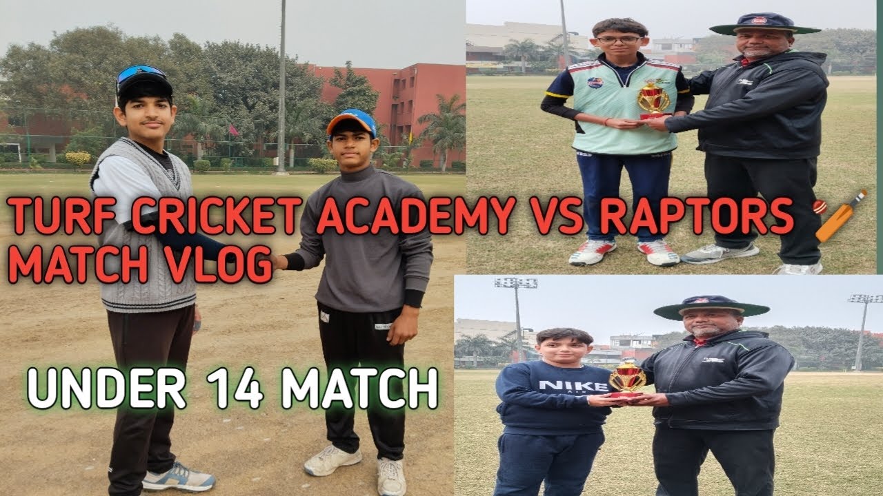 TURF CRICKET ACADEMY VS RAPTORS 🏏 MATCH VLOG UNDER 14 MATCH