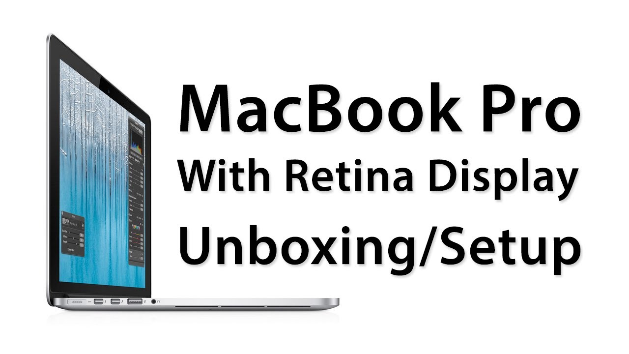 15-Inch MacBook Pro With Retina Display Unboxing/Setup - 2.7GHz
