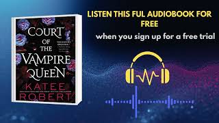 Court of the Vampire Queen Audiobook | Dark Vampire Romance You Can’t Stop Listening To