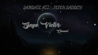 SAMBATE ATI - PEPEH SADBOY (COVER WORO) SV RMX