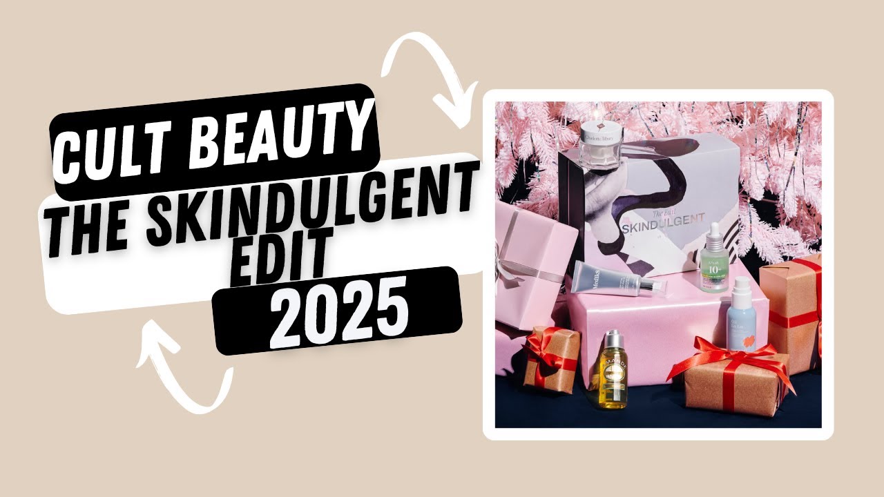 Cult Beauty The Skindulgent Edit 2025 