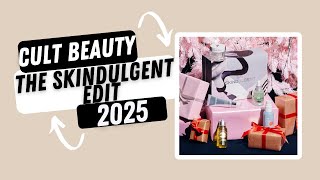 Cult Beauty The Skindulgent Edit 2025