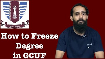 How to Freeze Your Degree | GCUF