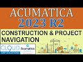 Acumatica 2023 R2 - Construction and Project Ease of Use