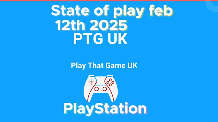 State of Play,  February 2025 (English) This is a recap after it went live by me Playthatgameuk