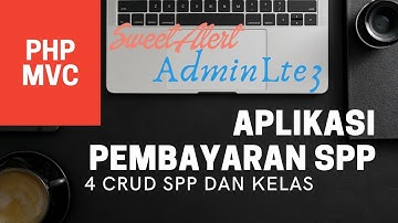 4. Aplikasi pembayaran spp berbasis web dan mysql - crud spp dan kelas