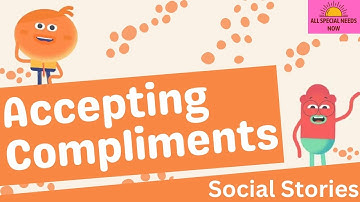Accepting Compliments - Social Story