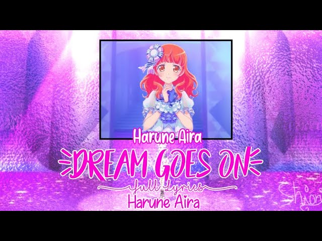 Pretty Rhythm: Aurora Dream】- Dream Goes On 「Harune Aira」Full Lyrics 